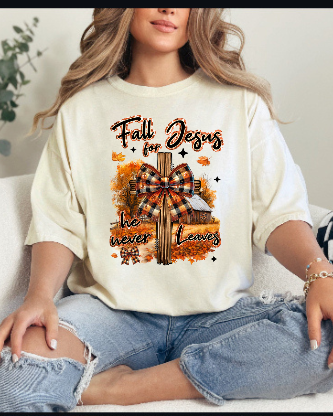 Fall for Jesus He never Leaves