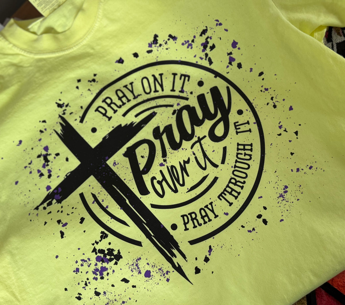 Pray On it, Pray Over It With Confetti