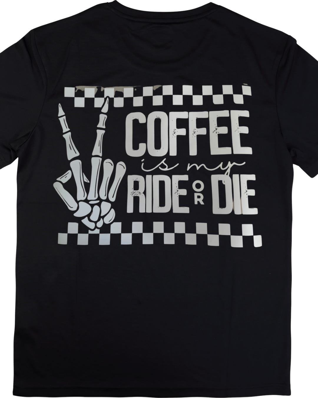 Coffee Is My Ride Or Die