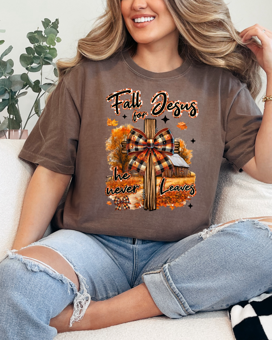 Fall for Jesus He never Leaves
