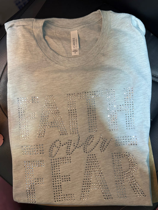 Faith Over Fear Rhinestone Design TSHIRT
