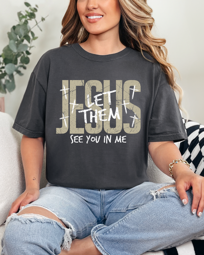 Jesus-Let them see you in me