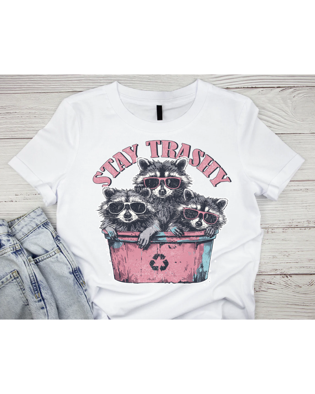 Stay Trashy T-shirt