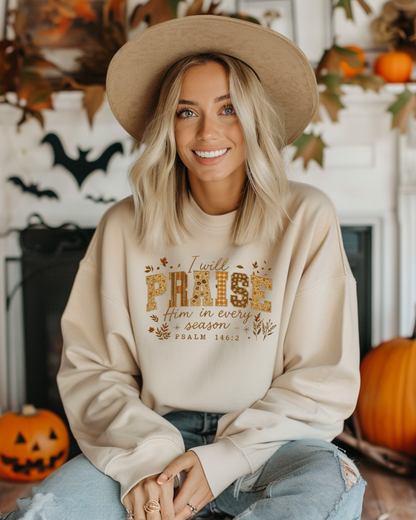 I will Praise Him in every Season