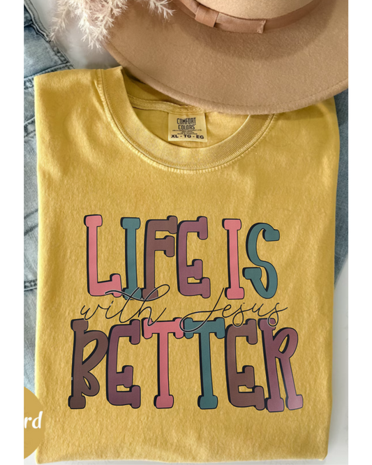Life Is Better With Jesus