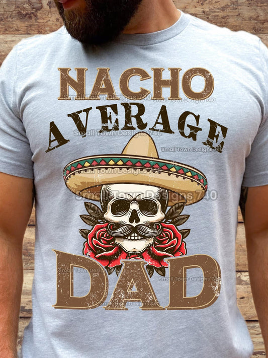 NACHO A VERAGE DAD